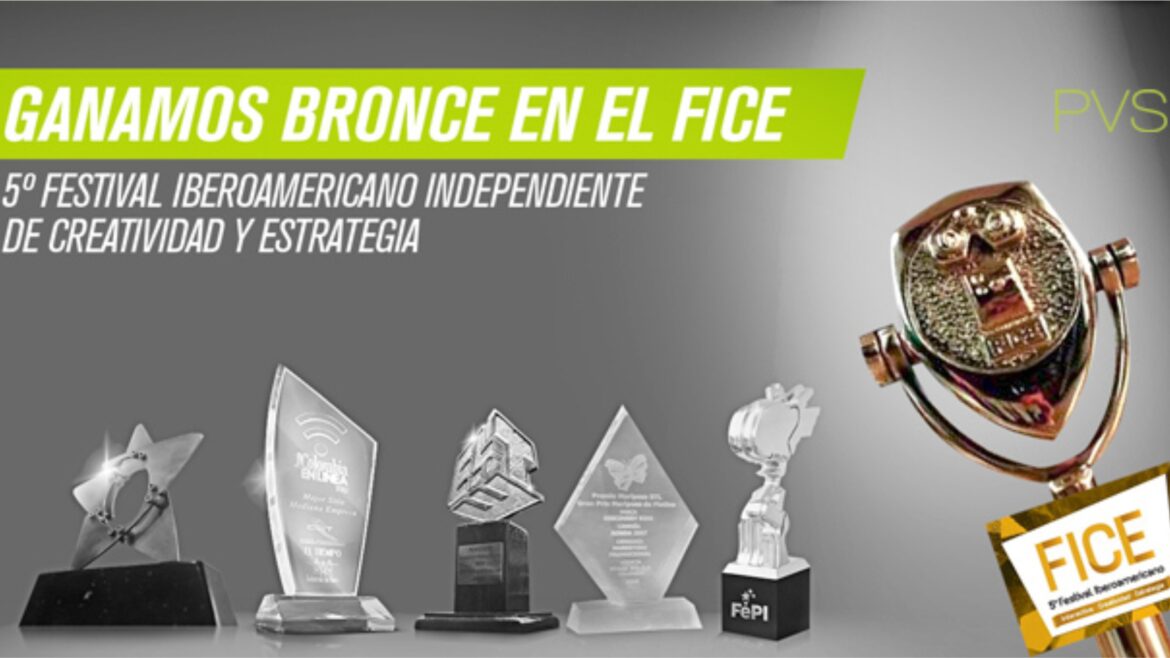 Bronce para PVS agencia en el FICE 2014